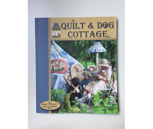 Quilt & Dog Cottage